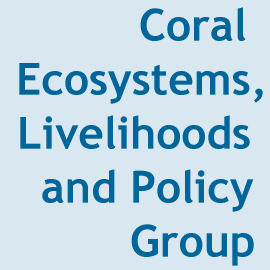 Coral Ecosystems, Livelihoods and Policy Group